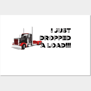 I just dropped a load funny trucker shirt Posters and Art